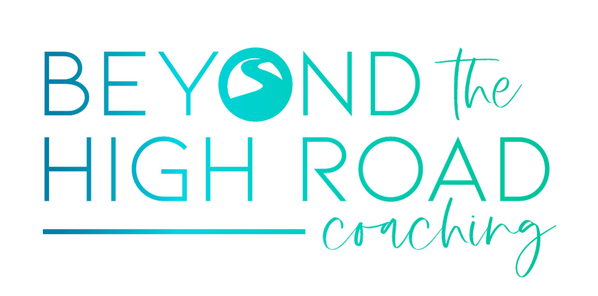 Beyond The High Road Coaching