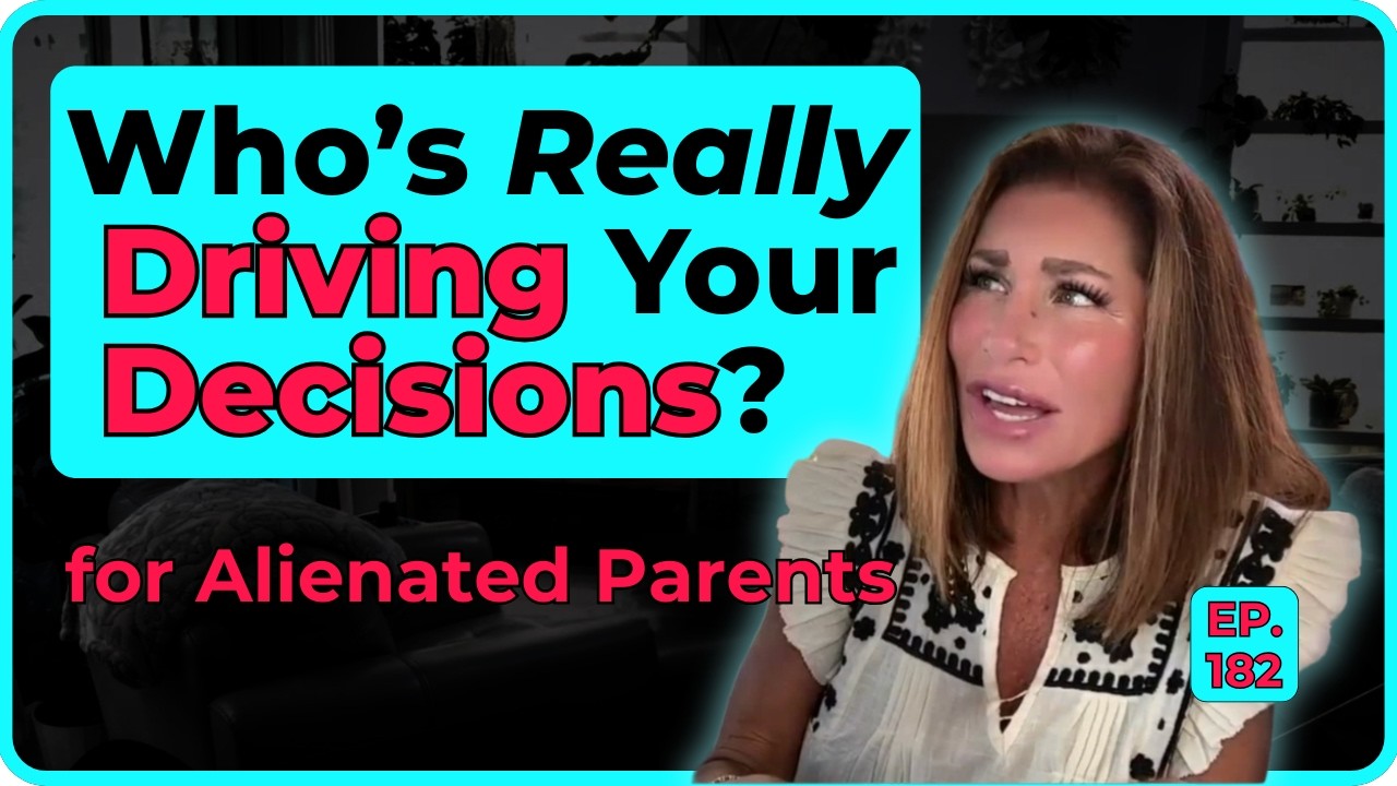 Every Decision Feel Like a Trial? How to Overcome Self‑Doubt for Alienated Parents | Ep. 182