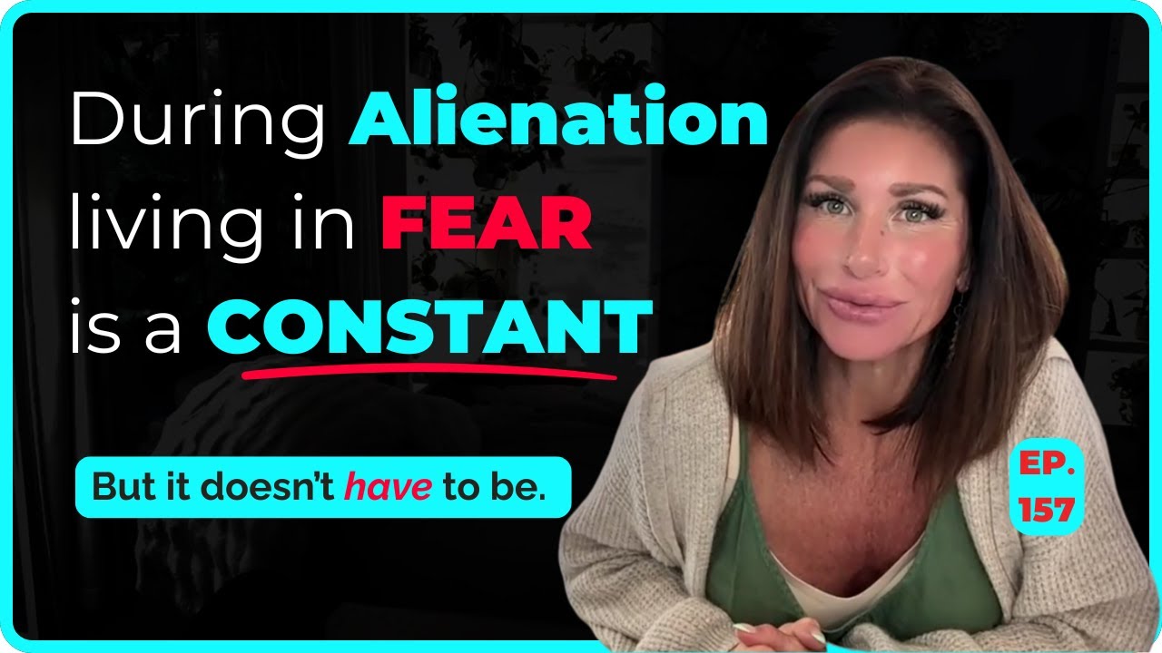 Fear as a Values Compass? Transform Terror Into Clarity for Alienated Parents | Ep. 157
