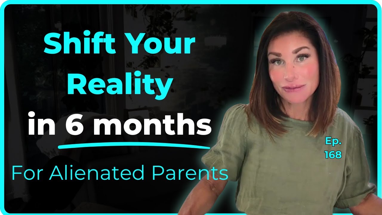 Failure Feel Real? The Energetic Shift You Need NOW for Alienated Parents | Ep. 168