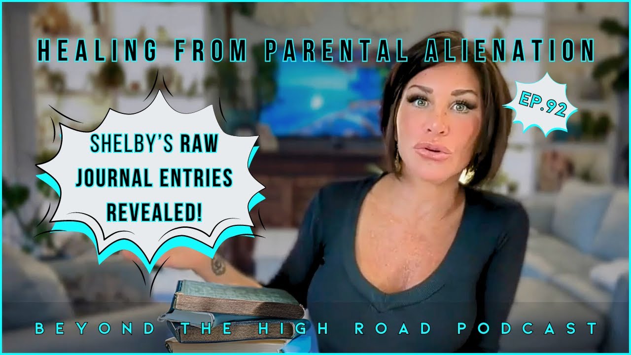 From Freeze to Freedom: From The Journal of an Alienated Parent/ Beyond The High Road Podcast| Ep.92