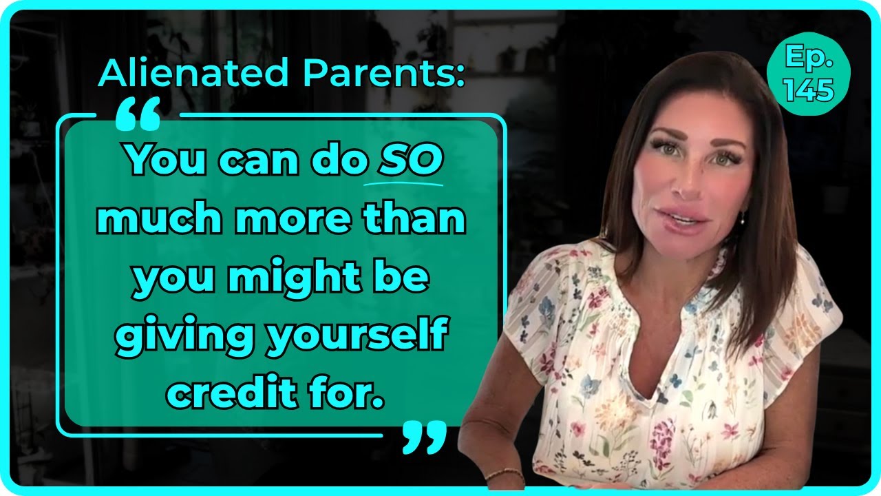 Creative Solutions: Trust Your Instincts To Make It Happen for Alienated Parents | Ep. 145