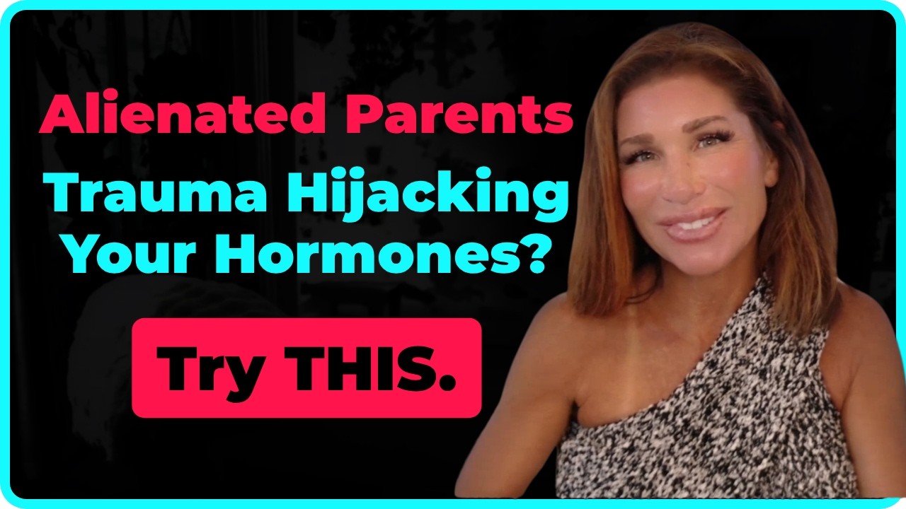 Trauma Can Wreck Your Hormones - Here's How to Heal for Alienated Parents | Ep. 186